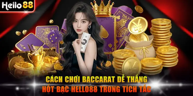 Cách chơi Baccarat